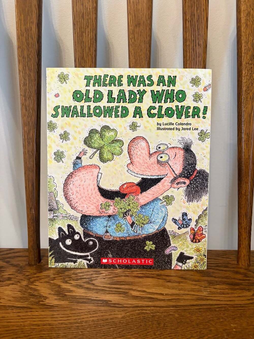 There Was an Old Lady Who Swallowed a Clover! by Lucille Colandro (Paperback)
